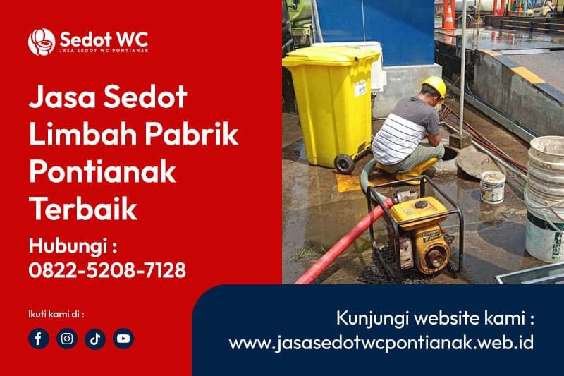 Jasa Sedot Limbah Industri Pontianak Terbaik Hubungi 0822-5208-7128